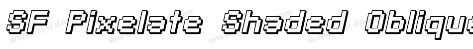 SF Pixelate Shaded Oblique字体转换